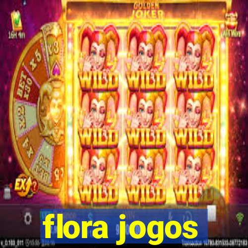 flora jogos